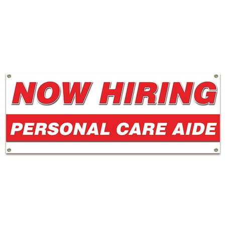 Signmission Now Hiring Personal Care Aide Banner Apply Inside Accepting Application Single Sided B-30285